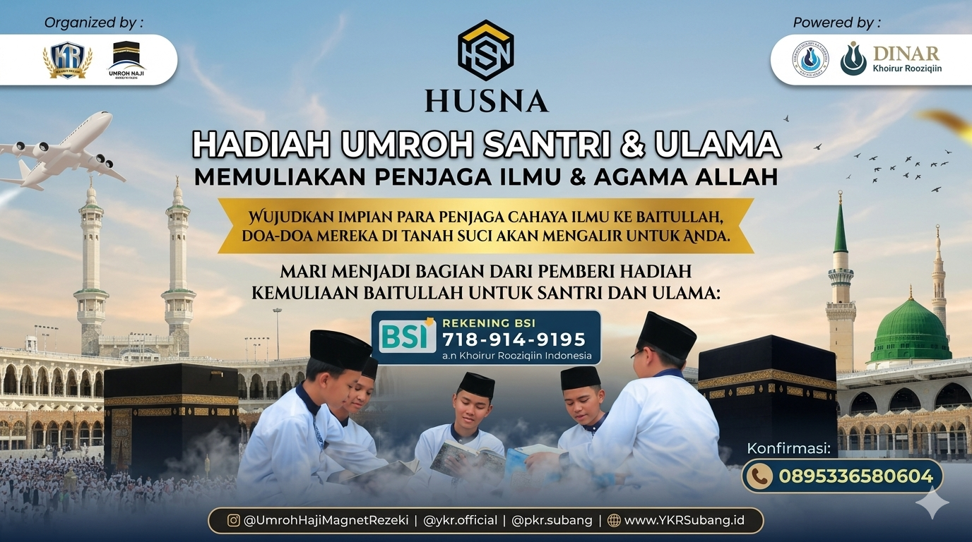 Hadiah Umroh: Muliakan Santri & Ulama Penjaga Al-Qur'an ke Baitullah